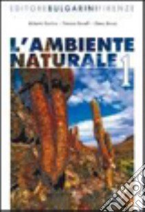 L'ambiente naturale. Per le Scuole superiori. Con espansione online: Laboratorio libro di Torchio Roberto, Bonelli Simona, Bruno Elena