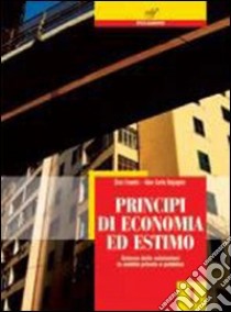 PRINCIPI DI ECONOMIA ED ESTIMO 1 VERSIONE ON LINE libro di FRANCHI DINO - RAGAGNIN GIAN CARLA