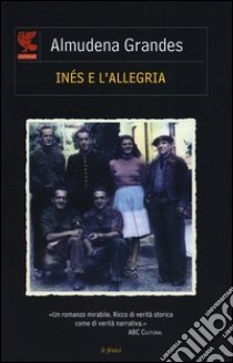 Ines e l'allegria libro di Grandes Almudena