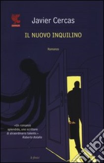 Il nuovo inquilino libro di Cercas Javier