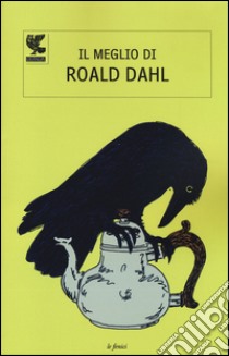 Il meglio di Roald Dahl libro di Dahl Roald