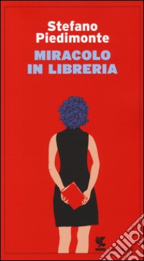 Miracolo in libreria libro di Piedimonte Stefano