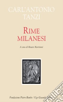 Rime milanesi libro di Tanzi Carl'Antonio; Martinoni R. (cur.)