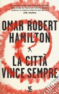 La città vince sempre libro di Hamilton Omar Robert