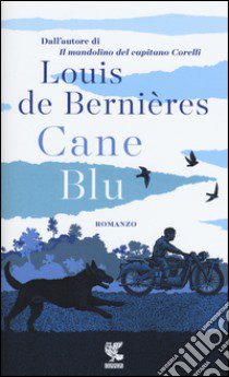 Cane blu libro di Bernières Louis de