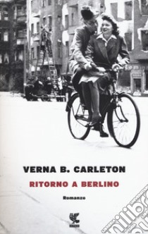 Ritorno a Berlino libro di Carleton Verna B.