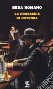 La brasserie di Ostenda libro di Romano Beda