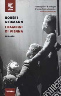 I bambini di Vienna libro di Neumann Robert