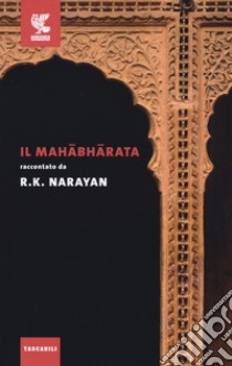 Il Mahabharata libro di Narayan Rasupuram K.