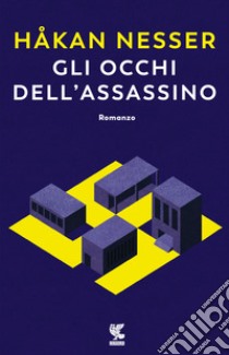 Gli occhi dell'assassino libro di Nesser Håkan