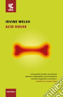 Acid house libro di Welsh Irvine