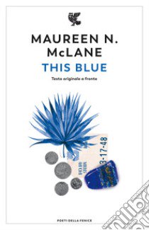 This Blue. Testo originale a fronte libro di Mclane Maureen N.