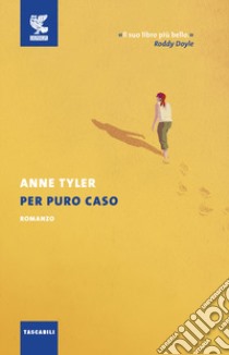 Per puro caso libro di Tyler Anne