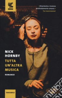 Tutta un'altra musica libro di Hornby Nick