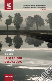 Le stagioni dell'acqua libro di Bosio Laura