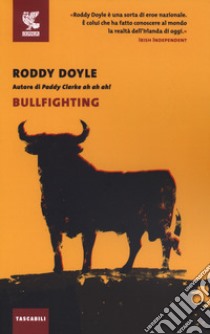 Bullfighting libro di Doyle Roddy