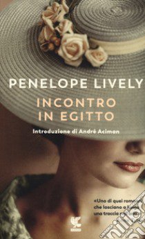 Incontro in Egitto libro di Lively Penelope