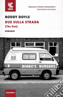 Due sulla strada libro di Doyle Roddy