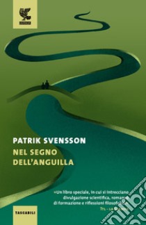 Nel segno dell'anguilla libro di Svensson Patrik