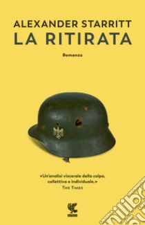 La ritirata libro di Starritt Alexander