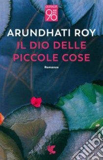 Il dio delle piccole cose libro di Roy Arundhati