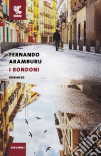 I rondoni libro di Aramburu Fernando