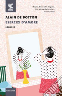 Esercizi d'amore libro di Botton Alain de