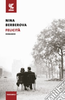 Felicità libro di Berberova Nina