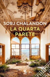 La quarta parete libro di Chalandon Sorj