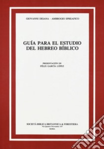 Guía para el estudio del hebreo bíblico libro di Deiana Giovanni; Spreafico Ambrogio