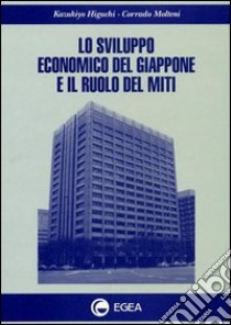 Lo sviluppo economico del Giappone e il ruolo dei miti libro di Higuchi Kazukiyo; Molteni Corrado