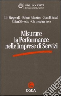 Misurare la performance nelle imprese di servizi libro