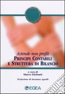 Principi contabili e struttura di bilancio libro di Elefanti M. (cur.)