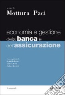 Economia e gestione della banca e dell'assicurazione libro di Mottura P. (cur.); Paci S. (cur.)