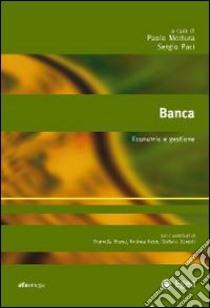 Banca. Economia e gestione libro di Mottura P. (cur.); Paci S. (cur.)