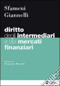 Diritto degli intermediari e dei mercati finanziari libro di Sfameni Paolo - Giannelli Andrea