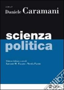 Scienza politica libro di Caramani D. (cur.); Fasano L. M. (cur.); Pasini N. (cur.)