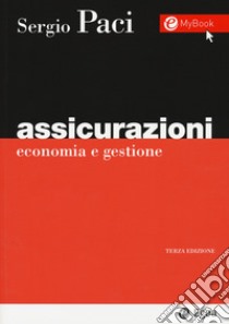 Assicurazioni. Economia e gestione libro di Paci Sergio