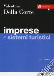 Imprese e sistemi turistici libro di Della Corte Valentina