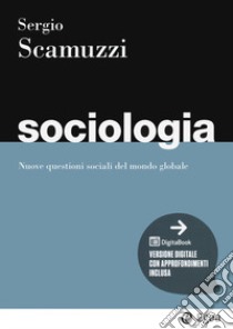 Sociologia libro di Scamuzzi Sergio