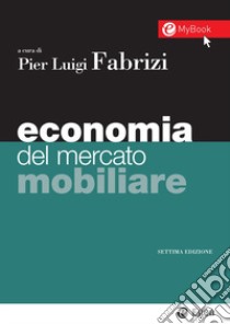 Economia del mercato mobiliare. Con Contenuto digitale per download e accesso on line libro di Fabrizi P. L. (cur.)