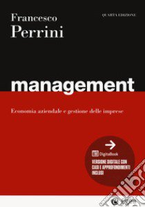 Management. Economia e gestione delle imprese. Con Digitabook libro di Perrini Francesco