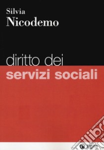 Diritto dei servizi sociali libro di Nicodemo Silvia