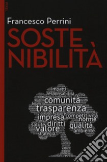 Sostenibilità. Con Contenuto digitale per download e accesso on line libro di Perrini Francesco