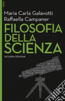 Filosofia della scienza. Con Contenuto digitale per download e accesso on line libro di Galavotti Maria Carla; Campaner Raffaella