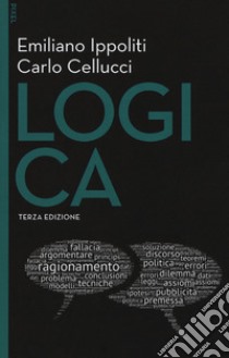 Logica. Con aggiornamento online. Con e-book libro di Ippoliti Emiliano; Cellucci Carlo