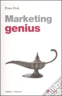 Marketing genius libro di Fisk Peter