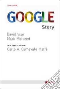 Google story libro di Vise David - Malseed Mark