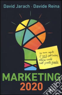 Marketing 2020 libro di Jarach David; Reina Davide