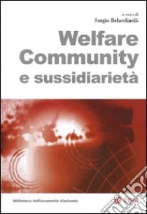 Welfare community e sussidiarietà libro di Belardinelli S. (cur.)